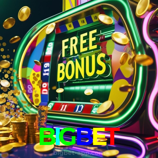 BIGBET：O melhor do cassino está ao seu alcance! Jogue agora!