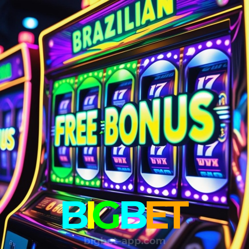 BIGBET:Aposte no seu time e ganhe com os melhores jogos de cassino online!