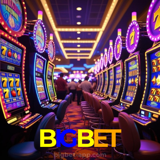 BIGBET：Em cada giro das slots, a vitória está ao seu alcance!