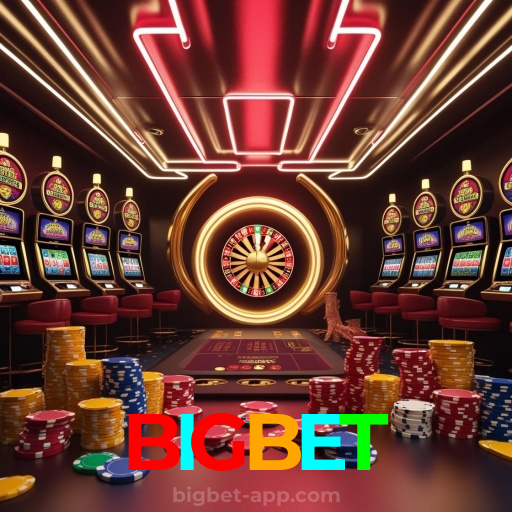 BIGBET:Aposte nas melhores slots e conquiste grandes vitórias!