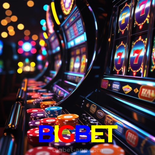 BIGBET：Entre no cassino e comece a ganhar agora mesmo!