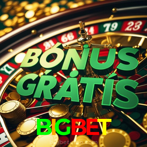 BIGBET:Jogue no cassino mais seguro com blackjack, poker e futebol online!