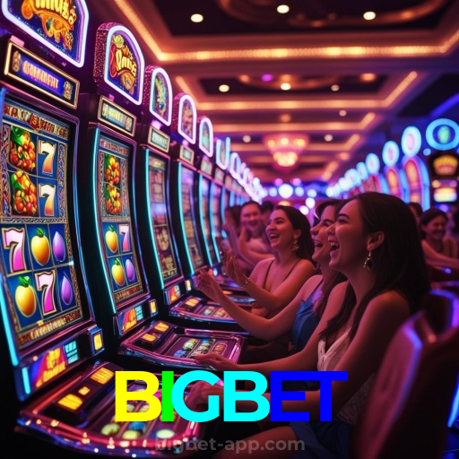 BIGBET：As maiores vitórias estão te esperando nas nossas slots online!