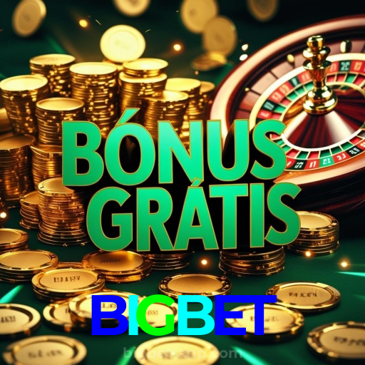 BIGBET:Jogue roleta, aposte no futebol e vença no nosso cassino online!