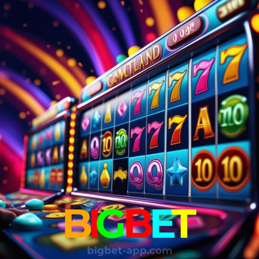 BIGBET:As slots mais emocionantes estão esperando por você! Vença agora!