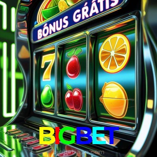 BIGBET：Sua sorte começa com as melhores apostas no futebol e no cassino!