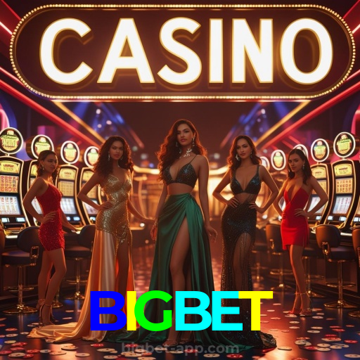 BIGBET:A melhor experiência de apostas e jogos de cassino, incluindo futebol online!